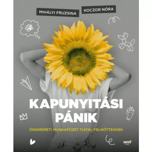 Kapunyitási pánik - Önismereti munkafüzet fiatal felnőtteknek