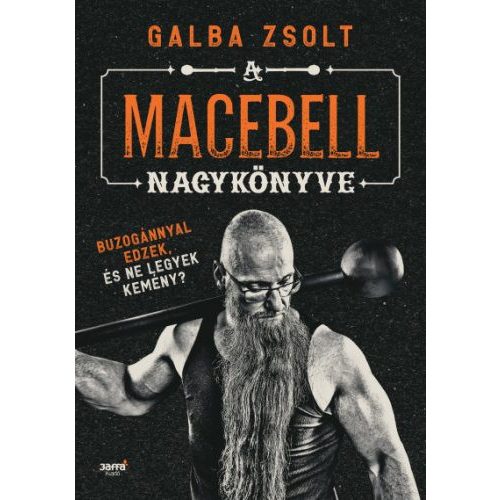 A macebell nagykönyve - Buzogánnyal edzek, és ne legyek kemény?