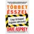Többet ésszel - Légy önmagad legjobb változata