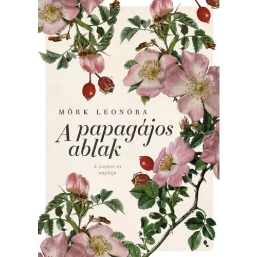 A papagájos ablak (új kiadás)