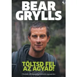   Töltsd fel az agyad! - Mentális állóképesség-fejlesztés egyszerűen