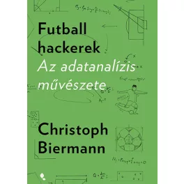 Futball hackerek - Az adatanalízis művészete