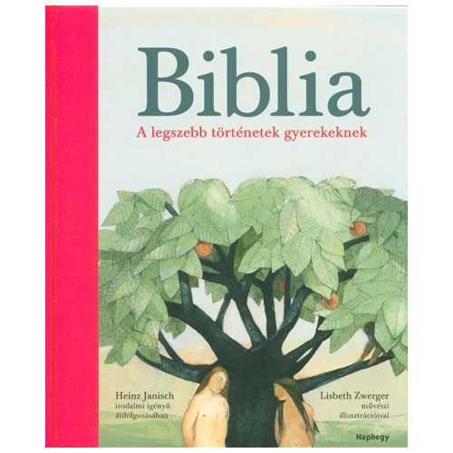 Biblia /A legszebb történetek gyerekeknek