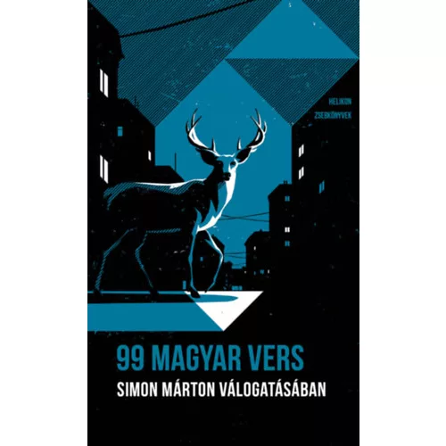 99 magyar vers: Simon Márton válogatásában - Helikon Zsebkönyvek
