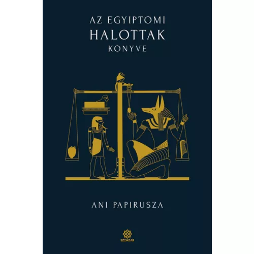 Az egyiptomi Halottak könyve - Ani papirusza - BIBLIOTHECA HERMETICA