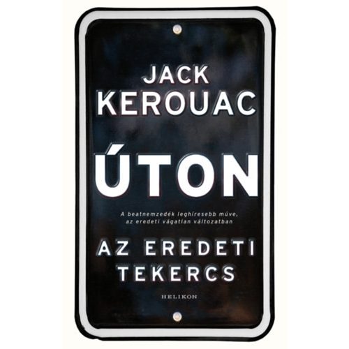 Úton - Az eredeti tekercs (új kiadás)