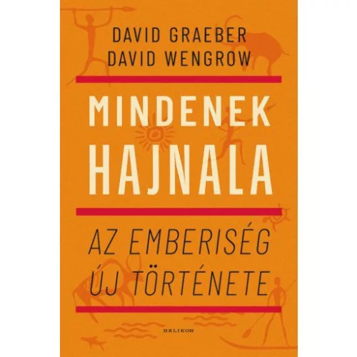 Mindenek hajnala - Az emberiség új története