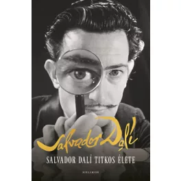 Salvador Dalí titkos élete (új kiadás)
