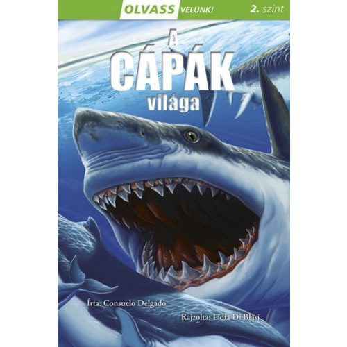 A cápák világa - Olvass velünk! (2 szint)