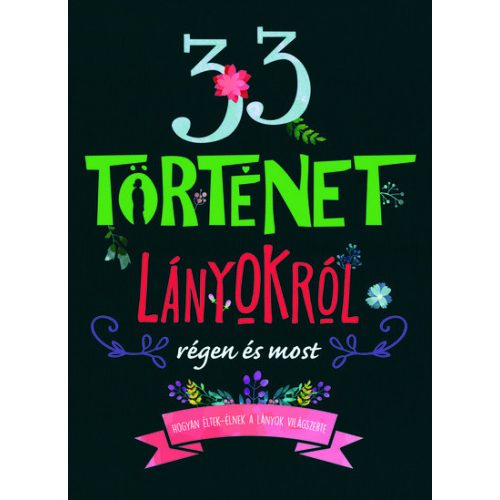 33 történet lányokról régen és most