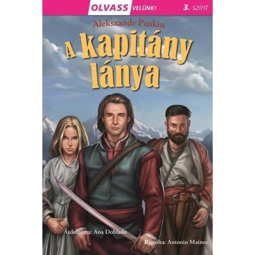 A kapitány lánya - Olvass velünk! 3. szint