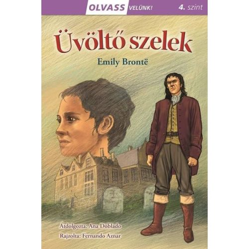 Üvöltő szelek - Olvass velünk! 4. szint