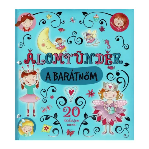 Álomtündér a barátnőm (új kiadás)