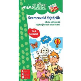   Szemrevaló fejtörők  - Iskola-előkészítő logikai játékok haladóknak /MiniLÜK