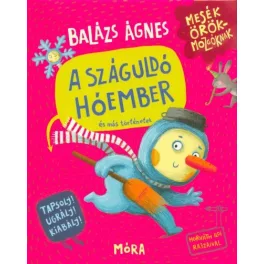   A száguldó hóember és más történetek - Mesék örökmozgóknak