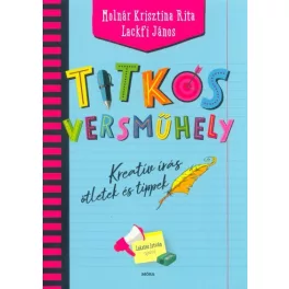 Titkos versműhely - Kreatív írás, ötletek és tippek