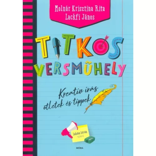 Titkos versműhely - Kreatív írás, ötletek és tippek
