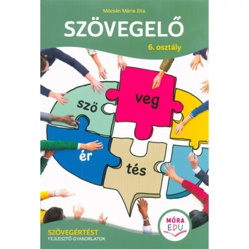 Szövegelő 6. osztály - Szövegértést fejlesztő gyakorlatok