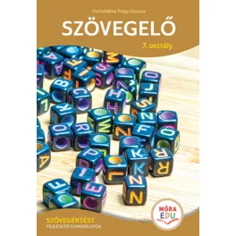   Szövegelő 7. osztály - Szövegértést fejlesztő gyakorlatok