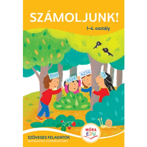 Számoljunk! - Szöveges feladatok 1-4. osztály