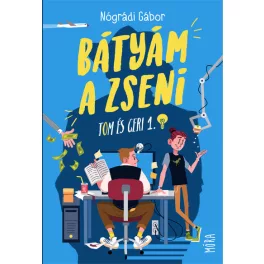 A bátyám zseni - Tom és Geri 1. (4. kiadás)