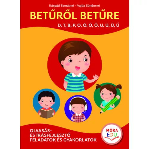 Betűről betűre 1. - Olvasás- és írásfejlesztő feladatok és gyakorlatok (piros)
