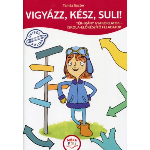 Vigyázz, kész, suli! - Tér-irány gyakorlatok