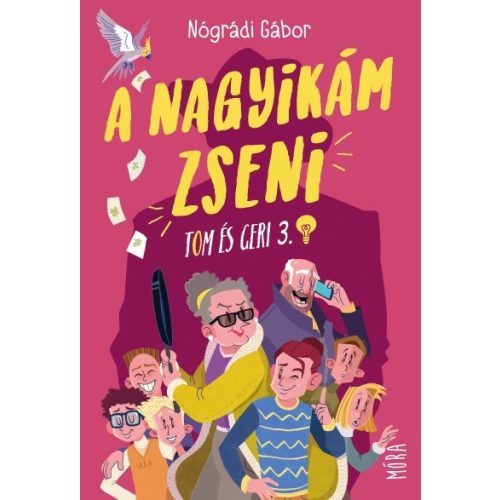 A Nagyikám zseni - Tom és Geri 3. (3. kiadás)