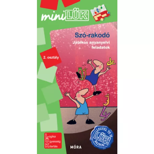 Szó-rakodó - játékos anyanyelvi feladatok - Legyél te is LÜK bajnok 2. osztály - MiniLÜK