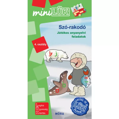 Szó-rakodó - játékos anyanyelvi feladatok - Legyél te is LÜK bajnok 4. osztály - MiniLÜK