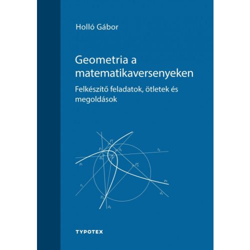 Geometria a matematikaversenyeken - Felkészítő feladatok, ötletek és megoldások