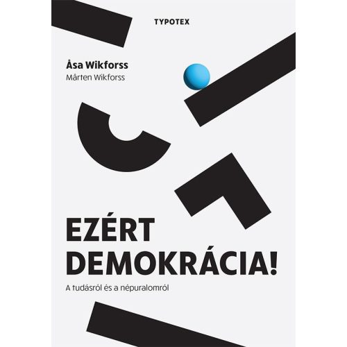 Ezért demokrácia! - A tudásról és a népuralomról