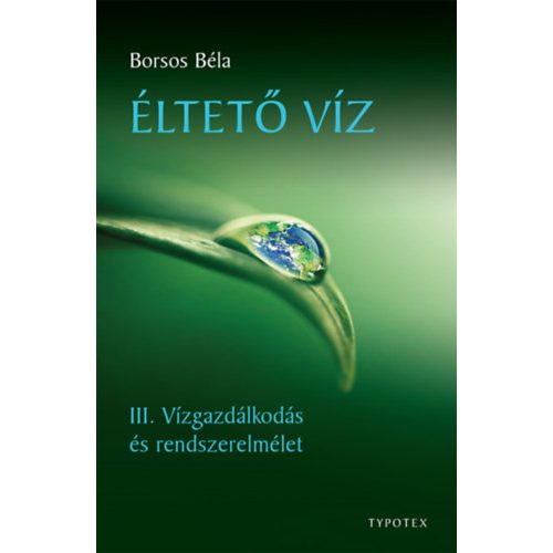 Éltető víz - III. Vízgazdálkodás és rendszerelmélet