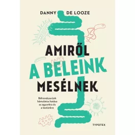 Amiről a beleink mesélnek