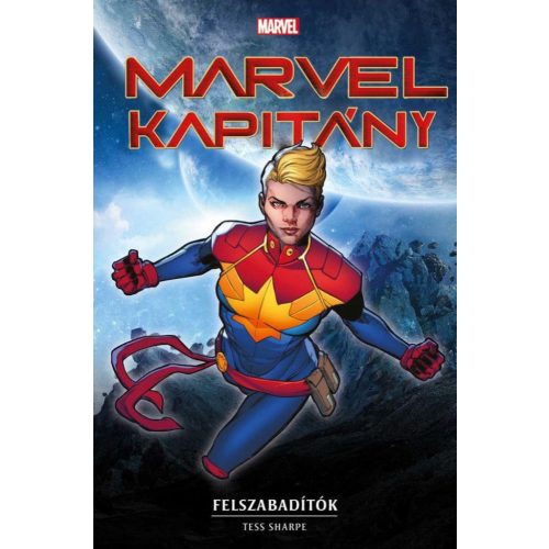 Marvel: Marvel Kapitány - Felszabadítók - Marvel regénysorozat