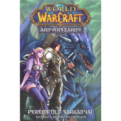 World of Warcraft: Árnyékszárny - Peremföld sárkányai - Árnyékszárny-duológia 1. rész (képregény, manga)