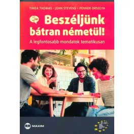   Beszéljünk bátran németül! - A legfontosabb mondatok tematikusan