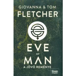   Eve of Man - A jövő reménye /Eve of Man-trilógia 1. rész