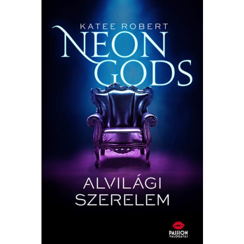 Neon Gods - Alvilági szerelem - Neon Gods-sorozat 1. rész