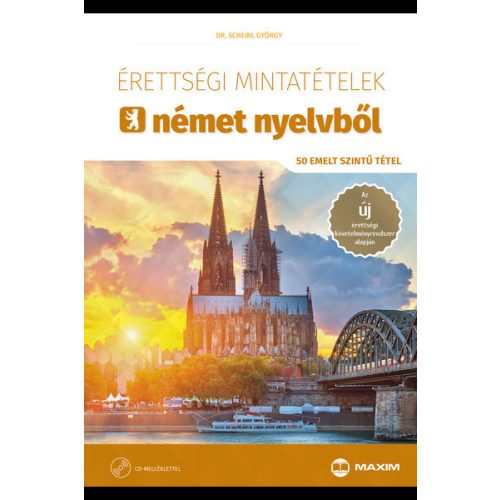 Érettségi mintatételek német nyelvből (50 emelt szintű tétel) CD-melléklettel