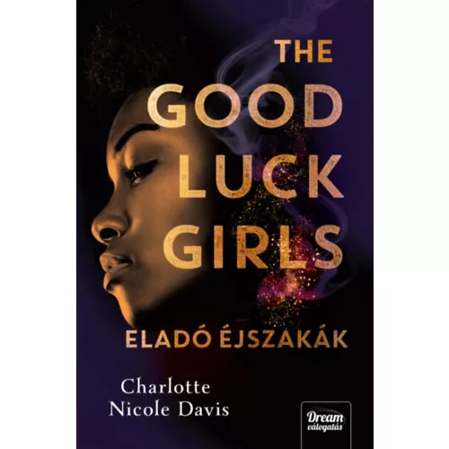 The Good Luck Girls - Eladó éjszakák - The Good Luck Girls-sorozat 1. rész