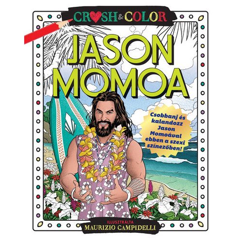 Crush & Color: Jason Momoa