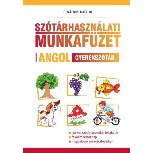 Szótárhasználati munkafüzet - Angol gyerekszótár