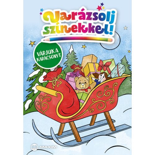 Varázsolj színekkel! – Várjuk a karácsonyt - Varázsolj színekkel!