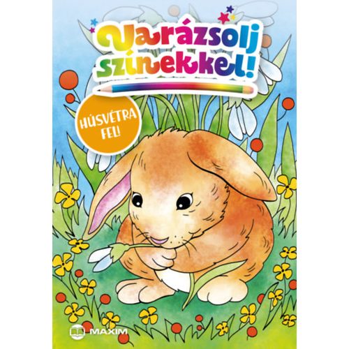 Varázsolj színekkel! - Húsvétra fel! §H