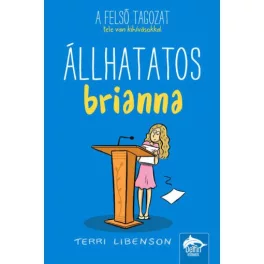 Állhatatos Brianna - Felsősök a suliban-sorozat 4. rész