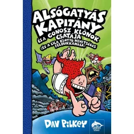   Alsógatyás Kapitány és a gonosz klónok csatája (és a lila klotyó nevetséges felbukkanása)