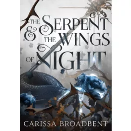   The Serpent and the Wings of Night - A kígyó és az éj szárnyai - Nyaxia koronái-sorozat 1.