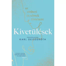 Kivetülések - Az emberi érzelmek története