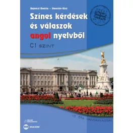   Színes kérdések és válaszok angol nyelvből - C1 szint online hanganyaggal (új kiadás)